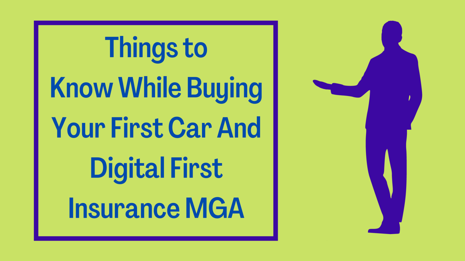 Things-to-Know-While-Buying-Your-First-Car-And-Digital-First-Insurance-MGA